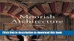 Read Moorish Architecture: In Andalusia  Ebook Free