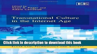 Read Transnational Culture in the Internet Age (Elgar Law, Technology and Society series)  PDF Free