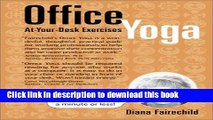Pdf Free Office Yoga At Your Desk Exercises Download Online