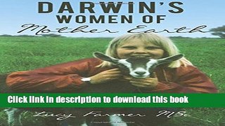 [PDF] Darwin s Women of Mother Earth:  Know the Truth! Read Online