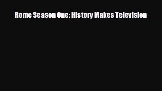 complete Rome Season One: History Makes Television