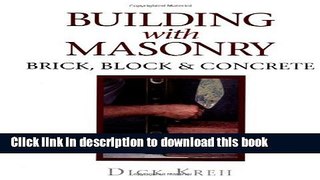 Read Building with Masonry: Brick, Block   Concrete  Ebook Free