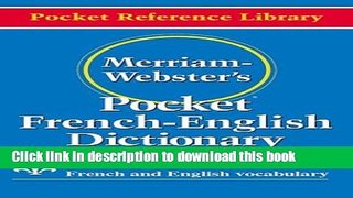 Read Merriam-Webster s Pocket French-English Dictionary (Pocket Reference Library)  Ebook Free