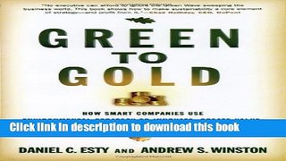 Download Green to Gold: How Smart Companies Use Environmental Strategy to Innovate, Create Value,