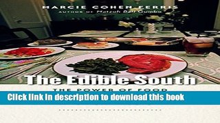 Read The Edible South: The Power of Food and the Making of an American Region  Ebook Free