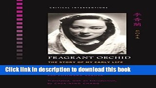 Download Fragrant Orchid: The Story of My Early Life (Critical Interventions)  Ebook Free