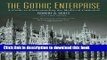 Read The Gothic Enterprise: A Guide to Understanding the Medieval Cathedral  Ebook Free