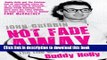 Read Not Fade Away: The Life and Music of Buddy Holly Ebook Online