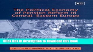 Read Books The Political Economy of Pension Reform in Central-Eastern Europe (Studies in
