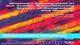 Read Books Women s Employment in the Textile Manufacturing Sectors of Bangladesh and Morocco Ebook