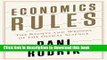 Download Books Economics Rules: The Rights and Wrongs of the Dismal Science PDF Free