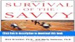 Read Books Survival of the Savvy: High-Integrity Political Tactics for Career and Company Success