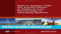 Read Books How to Engage with the Private Sector in Public-Private Partnerships in Emerging