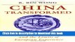 Read Books China Transformed: Historical Change and the Limits of European Experience ebook