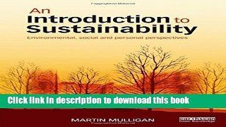Read Books An Introduction to Sustainability: Environmental, Social and Personal Perspectives