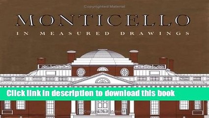 Read Monticello in Measured Drawings: Drawings by the Historic American Buildings Survey /