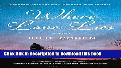 Read Where Love Lies: A Novel Ebook Free