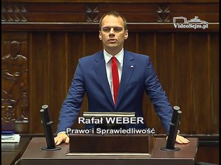 Poseł Rafał Weber - Wystąpienie z dnia 06 lipca 2016 roku.