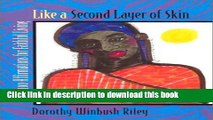 Download Like a Second Layer of Skin: 100 Affirmations for Faithful Living [PDF] Online
