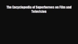 there is The Encyclopedia of Superheroes on Film and Television