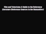 there is Film and Television: A Guide to the Reference Literature (Reference Sources in the