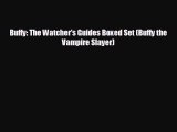 complete Buffy: The Watcher's Guides Boxed Set (Buffy the Vampire Slayer)