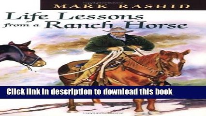 [PDF] Life Lessons from a Ranch Horse [Download] Full Ebook