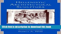 Read Hellenistic Architectural Sculpture: Figural Motifs In Western Anatolia And The Aegean