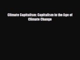 READ book Climate Capitalism: Capitalism in the Age of Climate Change  BOOK ONLINE