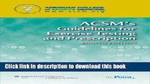 Read Acsm s Health-Related Physical Fitness Assessment Manual and Guidelines For Exercise Testing
