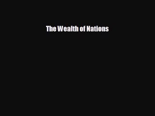FREE DOWNLOAD The Wealth of Nations  BOOK ONLINE