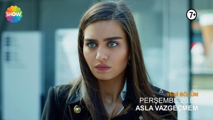 Asla Vazgeçmem 41. Bölüm 2. Fragmanı
