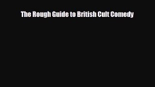 different  The Rough Guide to British Cult Comedy
