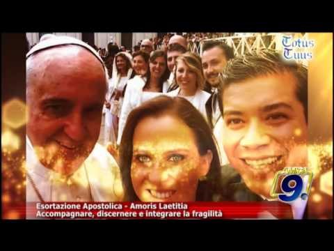 Totus Tuus | Amoris Laetitia Accompagnare, discernere e integrare la fragilità