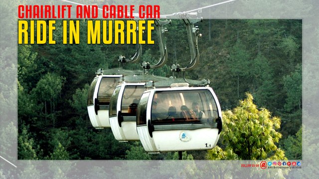 Murree Chairlift And Cable Car Ride