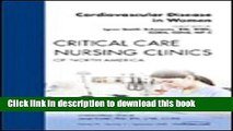 [PDF]  Cardiovascular Disease in Women, An Issue of Critical Care Nursing Clinics  [Download] Full