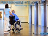 Take The Help Of a Philadelphia Nursing Home Abuse Lawyer Today!