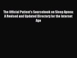 Read The Official Patient's Sourcebook on Sleep Apnea: A Revised and Updated Directory for