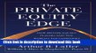 Read The Private Equity Edge: How Private Equity Players and the World s Top Companies Build Value