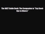 Read The NAET Guide Book: The Companion to Say Good-Bye to Illness PDF Full Ebook