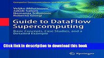 Read Guide to DataFlow Supercomputing: Basic Concepts, Case Studies, and a Detailed Example
