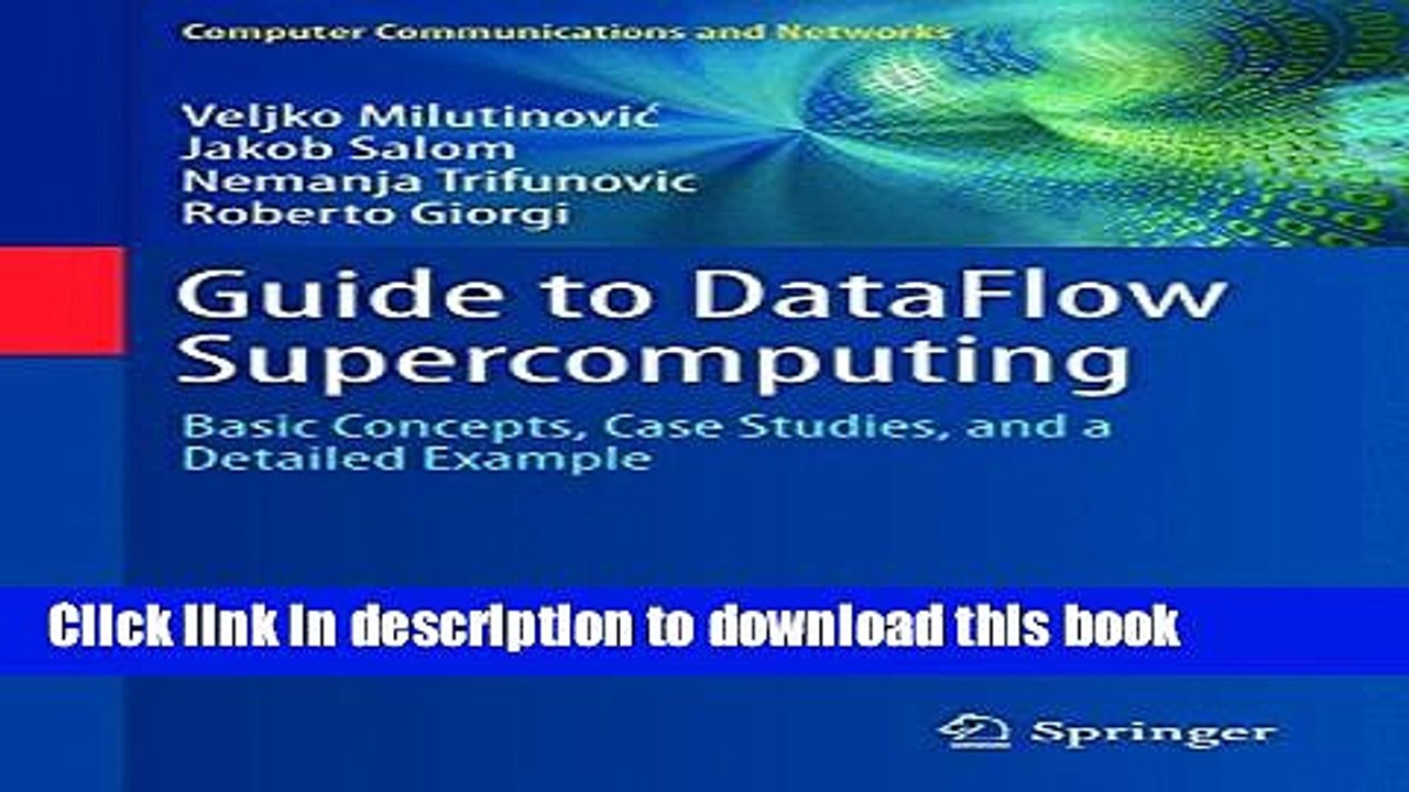 Read Guide to DataFlow Supercomputing: Basic Concepts, Case Studies, and a Detailed Example