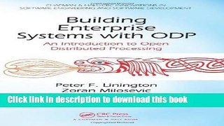 Download Building Enterprise Systems with ODP: An Introduction to Open Distributed Processing