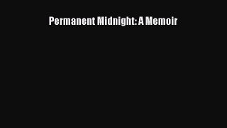 READ book  Permanent Midnight: A Memoir  Full Ebook Online Free
