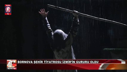 Bornova Şehir Tiyatrosu İzmir’in Gururu Oldu