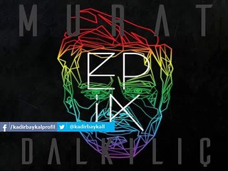 Murat Dalkılıç - Cahil (2016 Epik Albümü)