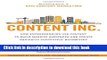 Read Content Inc.: How Entrepreneurs Use Content to Build Massive Audiences and Create Radically