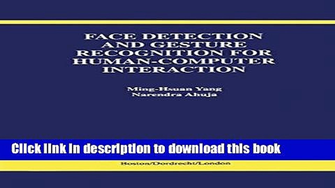 Download Face Detection and Gesture Recognition for Human-Computer Interaction (The International