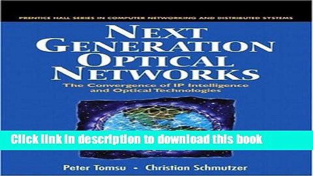 Read Next Generation Optical Networks: The Convergence of IP Intelligence and Optical
