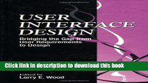 Read User Interface Design: Bridging the Gap from User Requirements to Design  Ebook Free